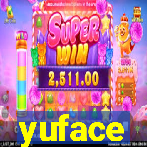 yuface