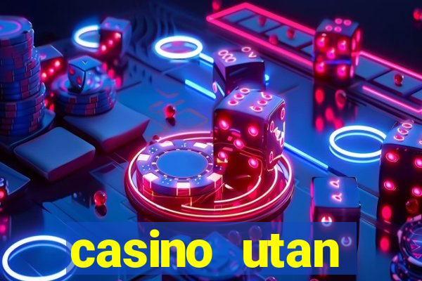 casino utan spelpaus 2019