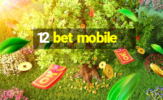 12 bet mobile