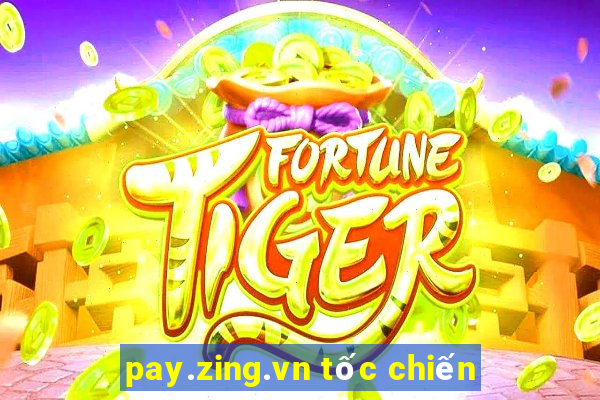 pay.zing.vn tốc chiến