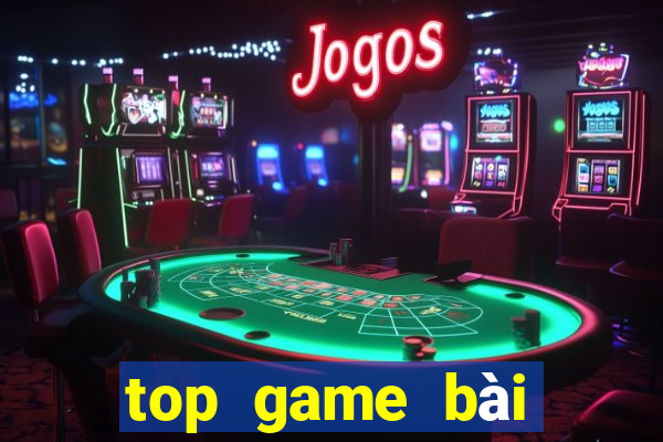 top game bài đổi thưởng