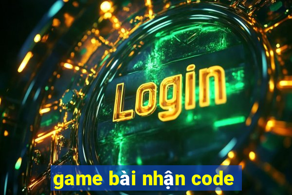 game bài nhận code