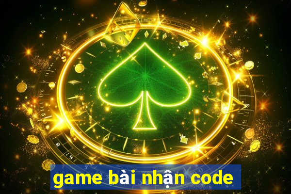 game bài nhận code