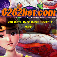 crazy wizard slot free