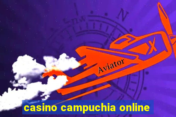 casino campuchia online