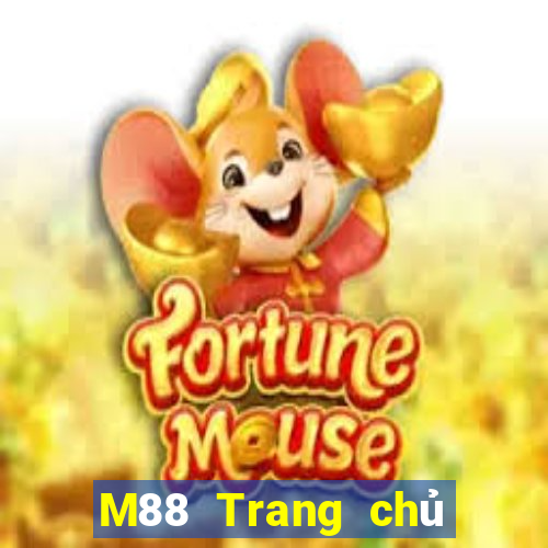 M88 Trang chủ của trang web Dingthịnh vượng