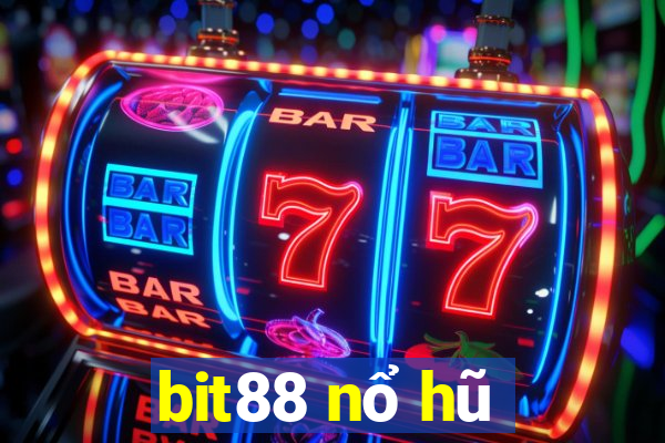 bit88 nổ hũ