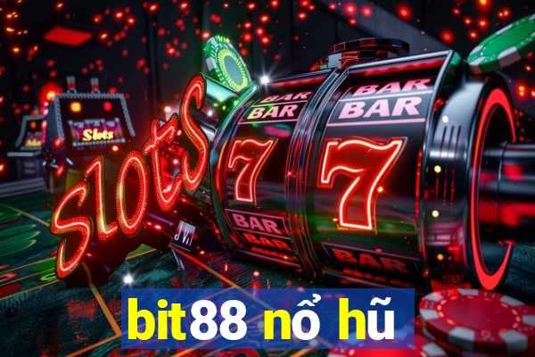 bit88 nổ hũ