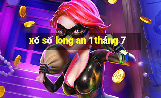 xổ số long an 1 tháng 7