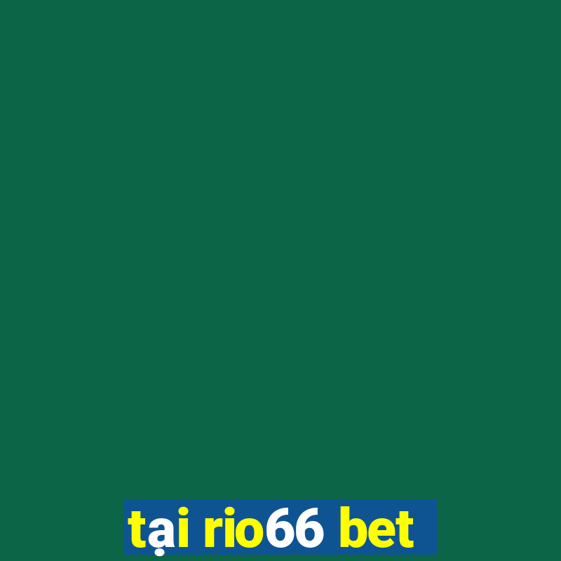 tại rio66 bet