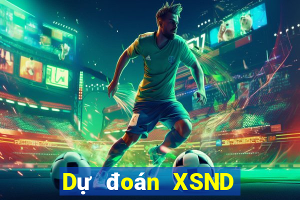 Dự đoán XSND ngày 7