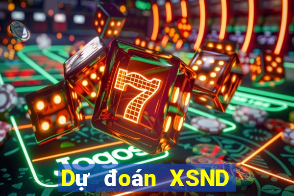 Dự đoán XSND ngày 7