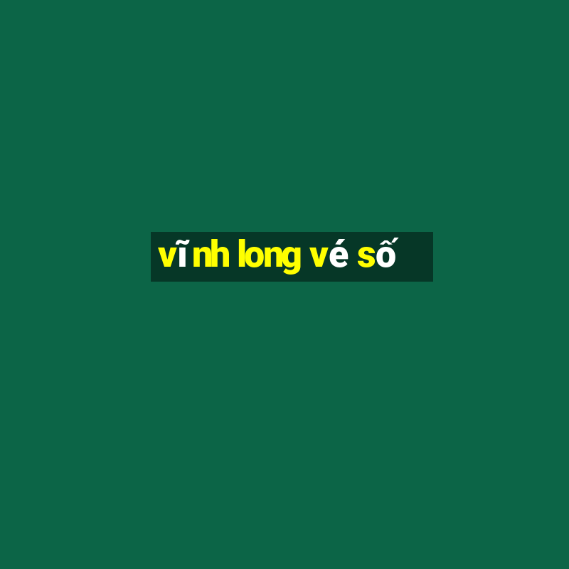 vĩnh long vé số