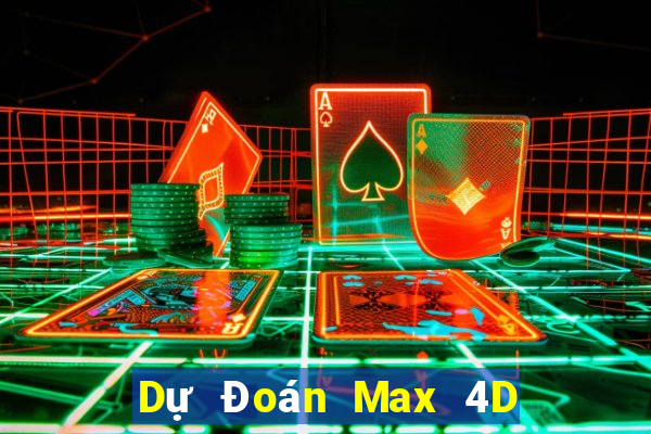 Dự Đoán Max 4D ngày 15