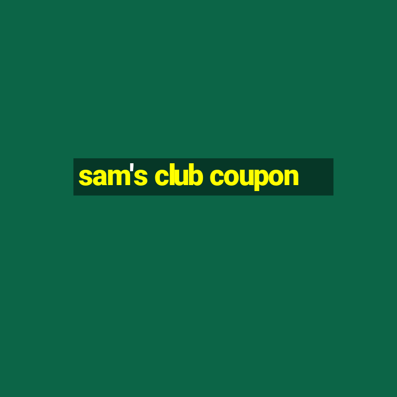 sam's club coupon