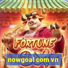 nowgoal com vn