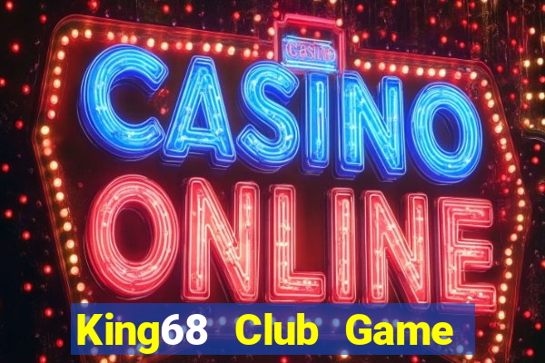 King68 Club Game Bài Ios