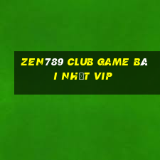 Zen789 Club Game Bài Nhất Vip