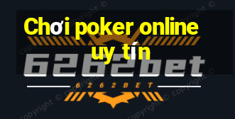 Chơi poker online uy tín