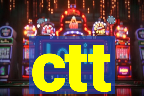 ctt