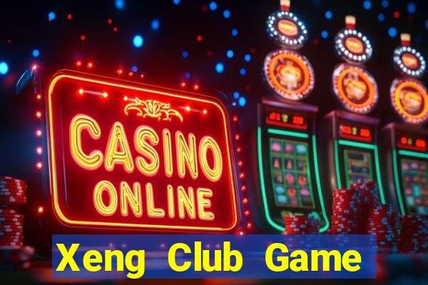 Xeng Club Game Bài B52 Đổi Thưởng 2024