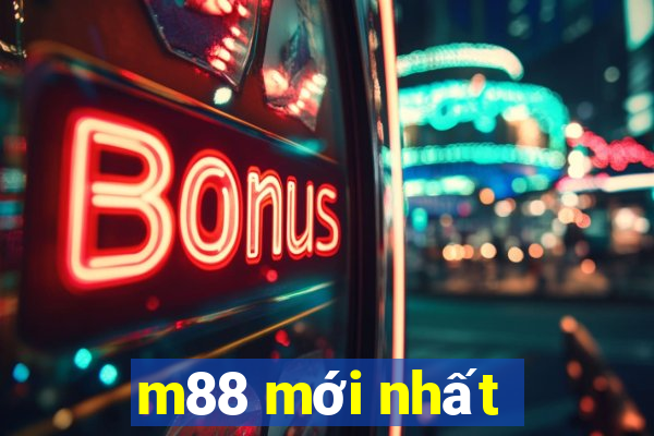 m88 mới nhất