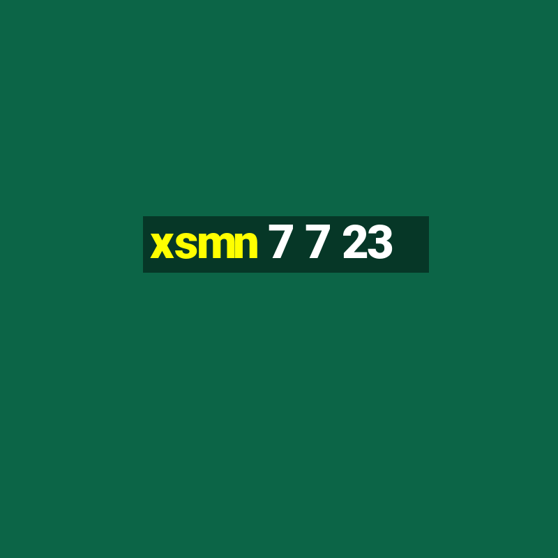 xsmn 7 7 23