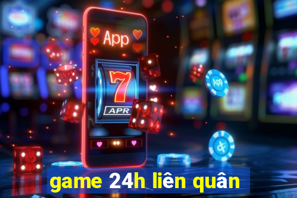 game 24h liên quân