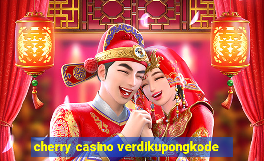 cherry casino verdikupongkode