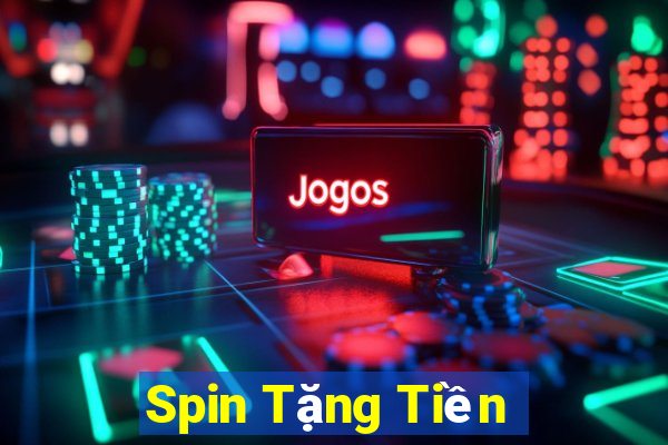 Spin Tặng Tiền