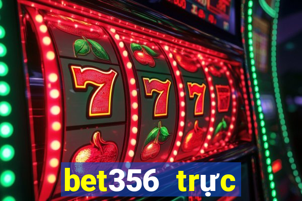 bet356 trực tuyến châu Á