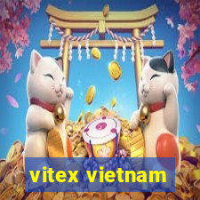 vitex vietnam