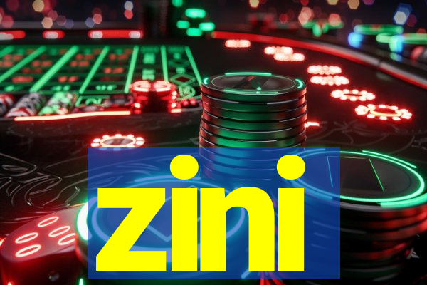 zini