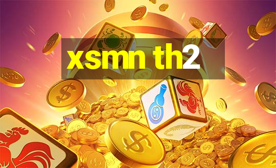 xsmn th2