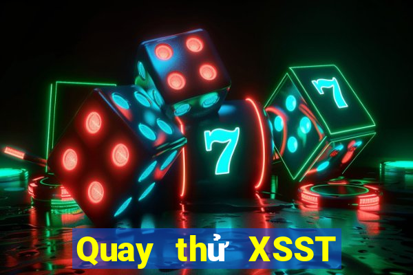 Quay thử XSST ngày 25