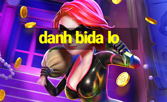 danh bida lo