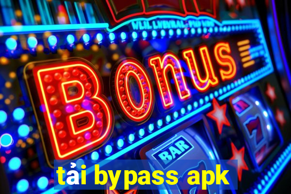 tải bypass apk