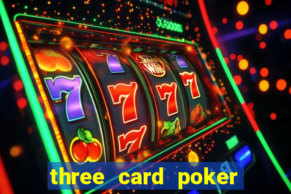 three card poker online casino