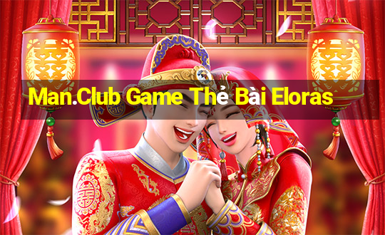 Man.Club Game Thẻ Bài Eloras