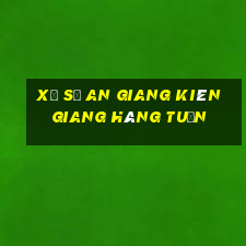 xổ số an giang kiên giang hàng tuần