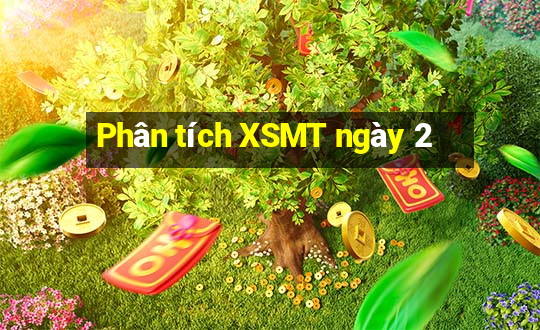 Phân tích XSMT ngày 2