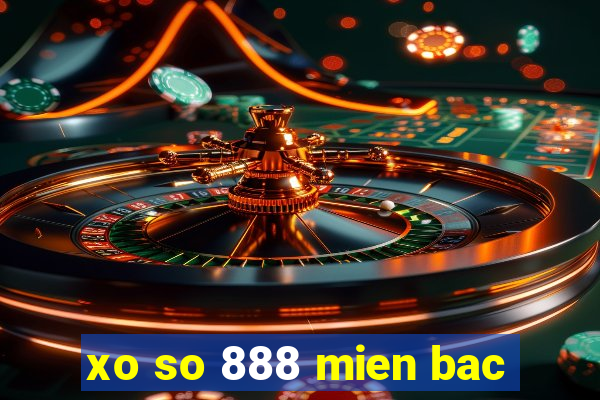 xo so 888 mien bac