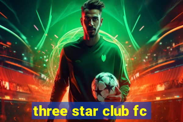 three star club fc