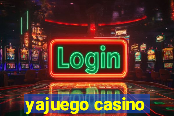 yajuego casino