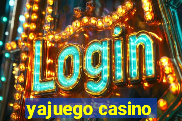 yajuego casino