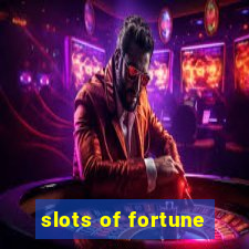 slots of fortune