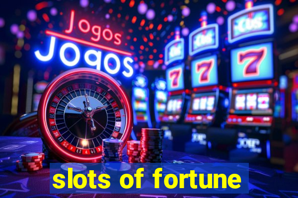 slots of fortune