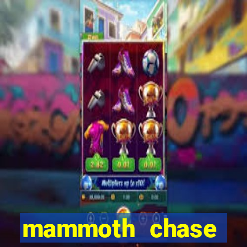 mammoth chase online casino