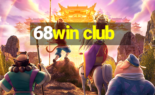 68win club