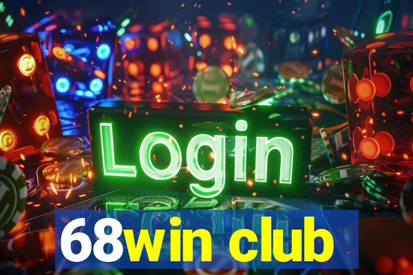 68win club